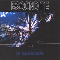 Escondite - La quebrada