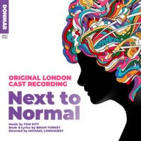 London Cast - Next To Normal (Original London Cast Recording)
