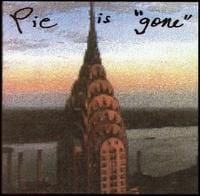 Pie - Pie is "Gone"