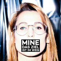 Mine - Das Ziel ist im Weg