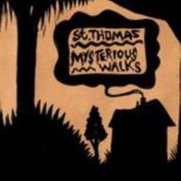 St Thomas - Mysterious Walks