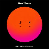 Above & Beyond - Start A Fire