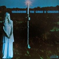 Colosseum - The Grass Is Greener