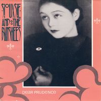 Siouxsie and the Banshees - Dear Prudence
