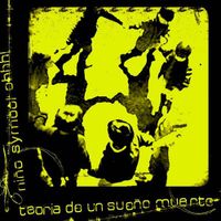 Ni&ntilde;o Symbol Ohhh! - Ni&ntilde;o Symbol Ohhh! / Teor&iacute;a de un Sue&ntilde;o Muerto