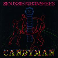 Siouxsie and the Banshees - Candyman