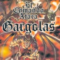 Alex Gargolas - Gargolas 1: El Comando Ataca