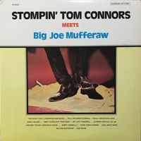 Stompin' Tom Connors - MEETS Big Joe Mufferaw