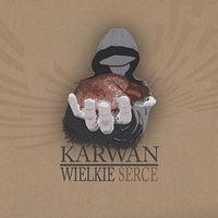 Karwan - Wielkie serce