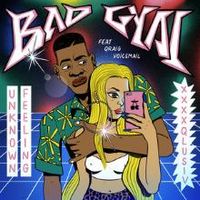 Bad Gyal - Unknown Feeling feat. Qraig Voicemail