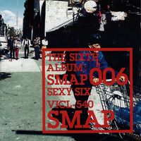 SMAP - SMAP 006 ~SEXY SIX~