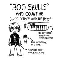 300skullsandcounting - 300SkullsAndCountingSingsCrashAndTheBoys