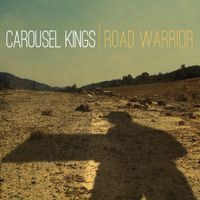 Carousel Kings - Road Warrior