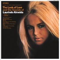 Laurindo Almeida - The Look of Love and The Sounds of Laurindo Almeida