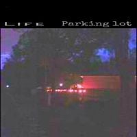 life - parking lot (mineral cover)