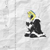 Anonim Antonim - Slow Life