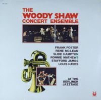 Woody Shaw - Concert Ensemble At The Berliner Jazztage