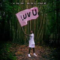 YNW BSlime - Luv U