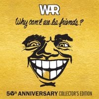 WAR - Why Can&rsquo;t We Be Friends? (50th Anniversary Collector&rsquo;s Edition)