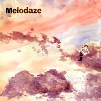 Meldrop - Melodaze