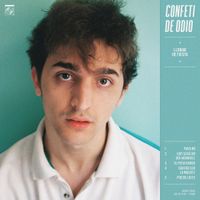 Confeti de Odio - Llorar de Fiesta