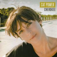 Cat Power - Cherokee