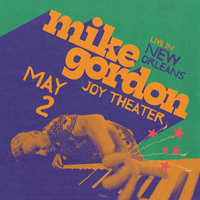 Mike Gordon - May 2, 2025 | Joy Theater, New Orleans, LA