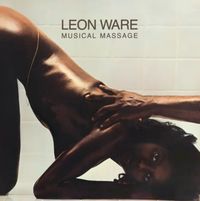 Leon Ware - Musical Massage (Expanded Edition)