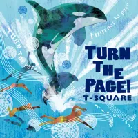 T-Square - TURN THE PAGE!