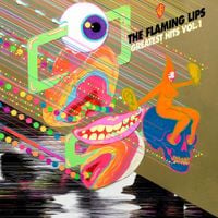 The Flaming Lips - Greatest Hits, Vol. 1