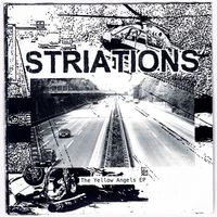 Striations - The Yellow Angels