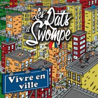 Les Rats d&rsquo;Swompe - Vivre en ville