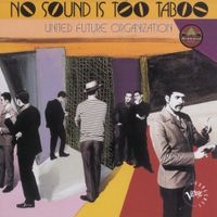 United Future Organization - No Sound Is Too Taboo