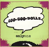 Goo Goo Dolls - Only One