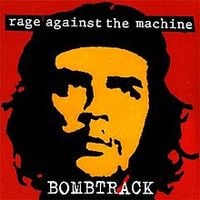 Rage Against the Machine - Bombtrack