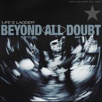 Beyond All Doubt - Life's Ladder
