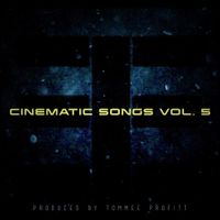 Tommee Profitt - Cinematic Songs, Vol. 5