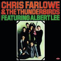 Chris Farlowe & The Thunderbirds - Chris Farlowe & The Thunderbirds Featuring Albert Lee