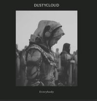 Dustycloud - Everybody