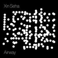 Xin Seha - Airway