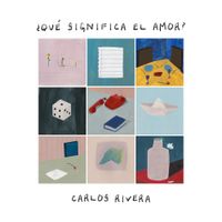 Carlos Rivera - Qu&eacute; Significa El Amor