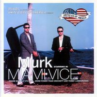 Murk - United DJs of America Presents: Miami Vice Starring Murk