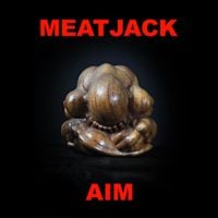Meatjack - Aim