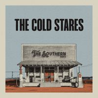 The Cold Stares - The Southern, Pt. 2