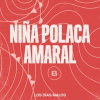 Ni&ntilde;a Polaca - Los D&iacute;as Malos