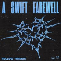 A Swift Farewell - Hollow Threats