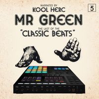Mr. Green - The Last of the Classic Beats