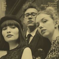 God Help The Girl - God Help The Girl (Original Motion Picture Soundtrack)
