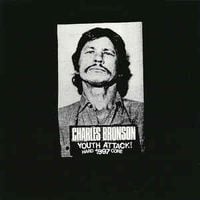 Charles Bronson - Youth Attack!