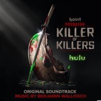 Benjamin Wallfisch - Predator: Killer of Killers